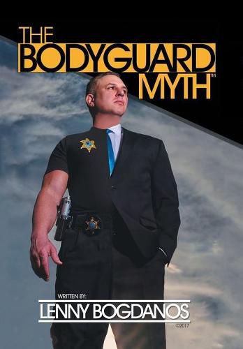 Cover image for The Bodyguard Myth(TM)