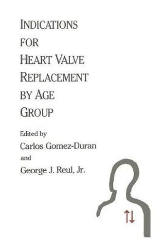 Indications for Heart Valve Replacement by Age Group