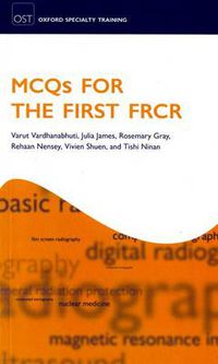 Cover image for MCQs for the First FRCR