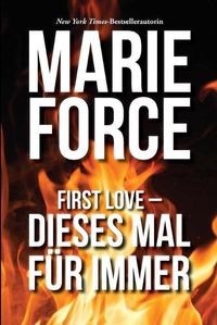 Cover image for First Love - Dieses Mal fur immer