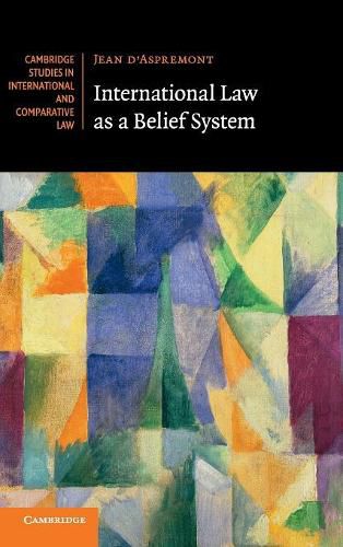 Cover image for International Law as a Belief System