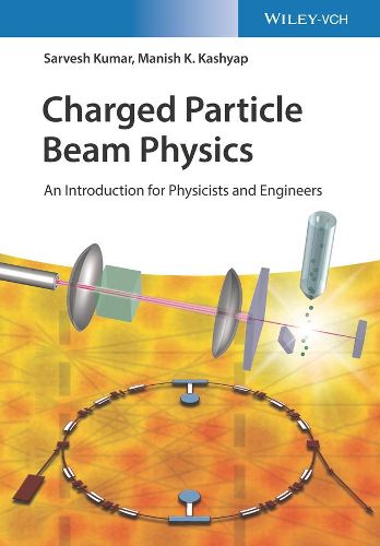 Cover image for Charged Particle Beam Physics - An Introduction for Physicists and Engineers