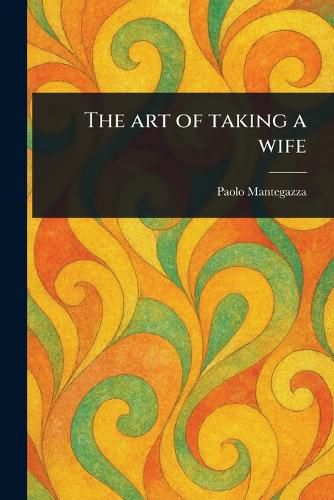Cover image for The Art of Taking a Wife