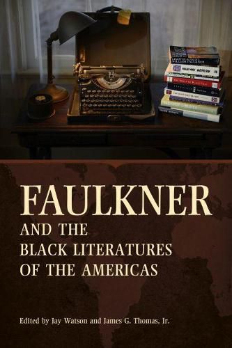 Faulkner and the Black Literatures of the Americas