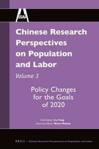 Cover image for Chinese Research Perspectives on Population and Labor, Volume 3: Policy Changes for the Goals of 2020