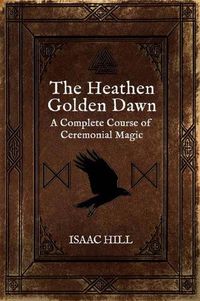 Cover image for The Heathen Golden Dawn