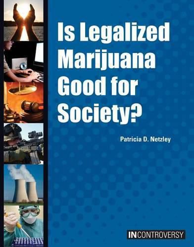 Cover image for Is Legalized Marijuana Good for Society?