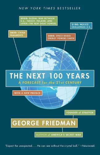 Cover image for The Next 100 Years: A Forecast for the 21st Century