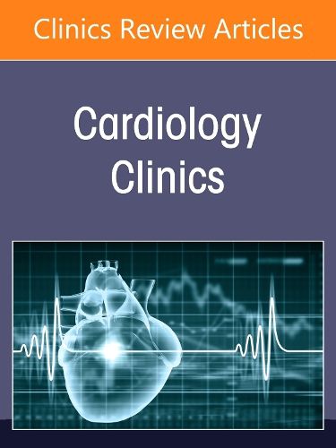 Cover image for Cardio-Kidney-Metabolic Disorder, An Issue of Cardiology Clinics: Volume 43-3