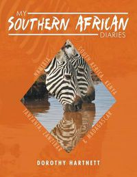 Cover image for My Southern African Diaries