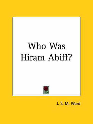 Who Was Hiram Abiff? (1925)