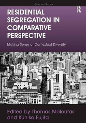 Cover image for Residential Segregation in Comparative Perspective: Making Sense of Contextual Diversity