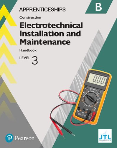 Cover image for Apprenticeship Level 3 Electrotechnical (Installation and Maintainence) Learner Handbook B + Activebook