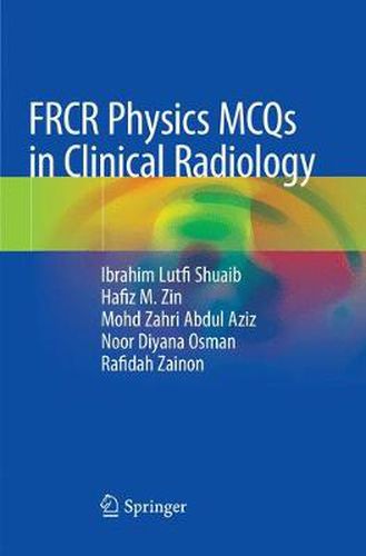 Cover image for FRCR Physics MCQs in Clinical Radiology