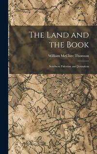 Cover image for The Land and the Book