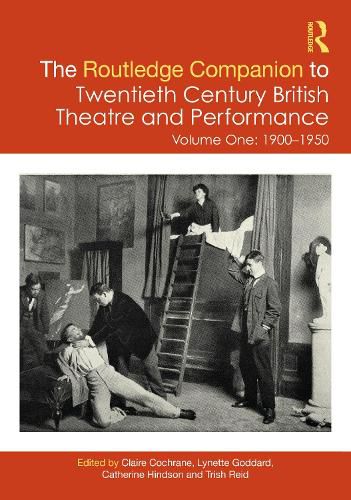 Cover image for The Routledge Companion to Twentieth Century British Theatre and Performance