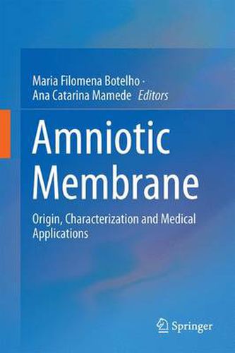 Cover image for Amniotic Membrane: Origin, Characterization and Medical Applications