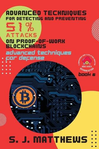 Advanced Techniques for Detecting and Preventing 51% Attacks on Proof-of-Work Blockchains