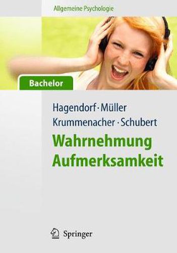 Cover image for Allgemeine Psychologie fur Bachelor: Wahrnehmung und Aufmerksamkeit. (Lehrbuch mit Online-Materialien)