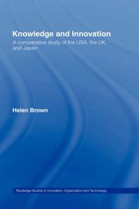 Cover image for Knowledge and Innovation: A Comparative Study of  the USA, the UK and Japan