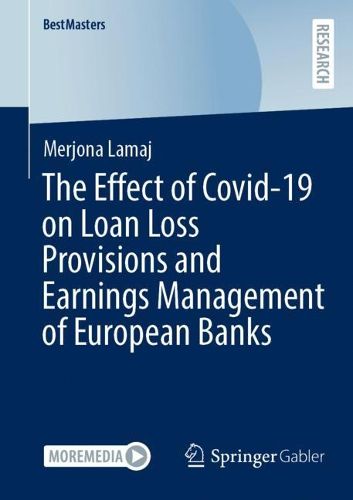 Cover image for The Effect of Covid-19 on Loan Loss Provisions and Earnings Management of European Banks