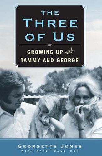 Cover image for The Three of Us: Growing Up with Tammy and George