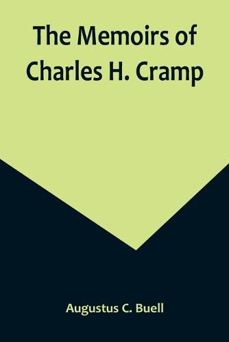 The Memoirs of Charles H. Cramp