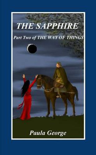 Cover image for The Way of Things, Part Two, The Sapphire: Part two