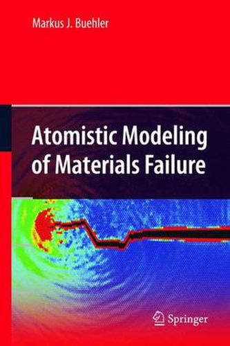 Cover image for Atomistic Modeling of Materials Failure