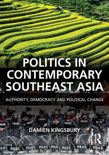 Politics in Contemporary Southeast Asia: Authority, Democracy and Political Change