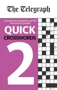 Cover image for The Telegraph Quick Crosswords 2