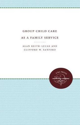 Cover image for Group Child Care as a Family Service