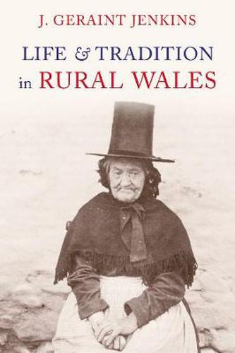 Life and Traditions in Rural Wales