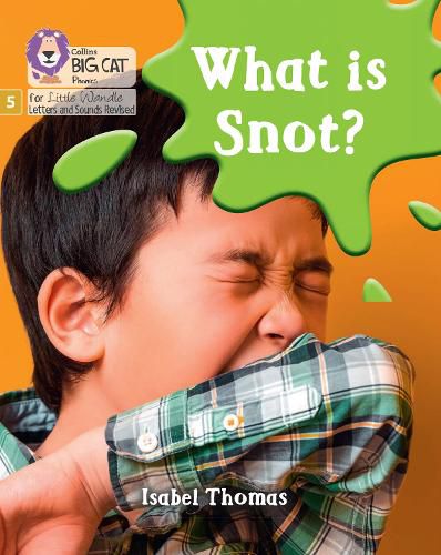 Cover image for What is snot?: Phase 5 Set 3