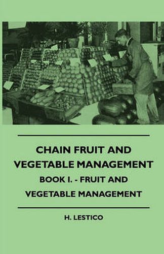 Cover image for Chain Fruit And Vegetable Management - Book I. - Fruit And Vegetable Management
