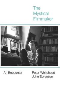 Cover image for The Mystical Filmmaker: An Encounter