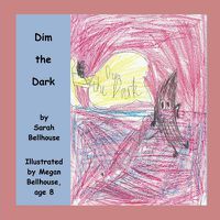 Cover image for Dim the Dark