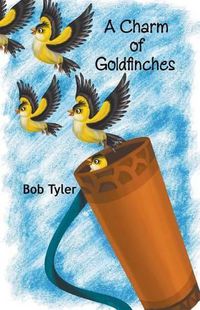 Cover image for A Charm of Goldfinches