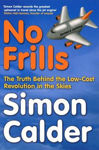 Cover image for No Frills: The Truth Behind the Low-Cost Revolution in the Skies