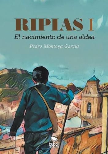 Cover image for Ripias. El Nacimiento de una aldea. Parte I