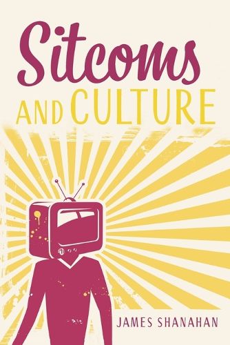 Cover image for Sitcoms and Culture