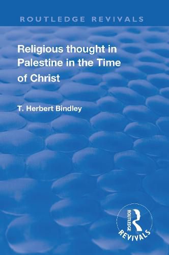 Cover image for Religious Thought in Palestine in the Time of Christ