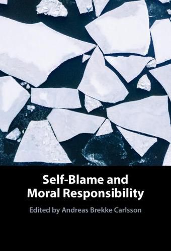 Cover image for Self-Blame and Moral Responsibility