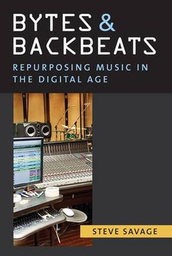 Cover image for Bytes and Backbeats: Repurposing Music in the Digital Age