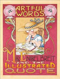 Cover image for Artful Words: Mary Engelbreit and the Illustrated Quote