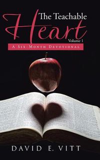 Cover image for The Teachable Heart: A Six-Month Devotional