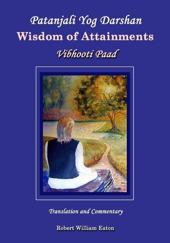 Cover image for Patanjali Yog Darshan Wisdom of Attainments: Vibhooti Paad