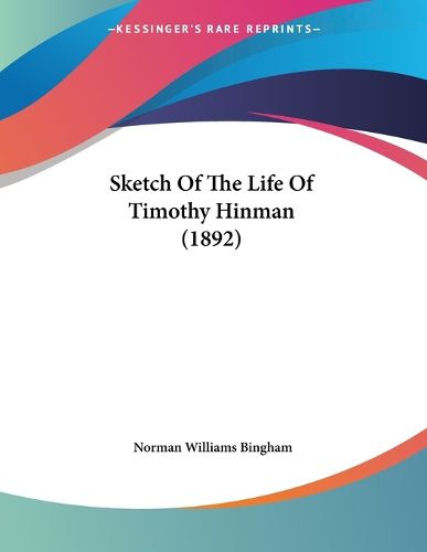 Cover image for Sketch of the Life of Timothy Hinman (1892)