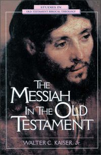 Cover image for The Messiah in the Old Testament