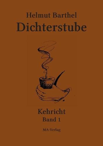 Cover image for Dichterstube - Kehricht Band 1